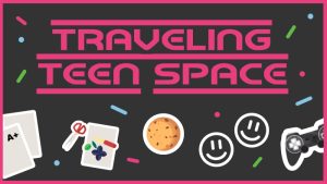 traveling teen space