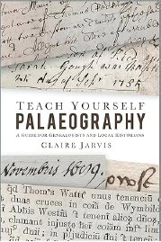 Teach Yourself Palaeography by Claire Jarvis.